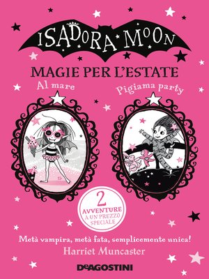 cover image of Isadora Moon. Magie per l'estate
